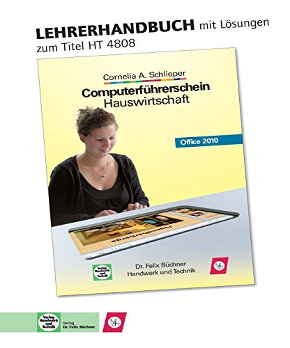 Beispielbild fr Computerfhrerschein Hauswirtschaft Office 2010: Lehrerhandbuch mit CD-ROM zum Verkauf von medimops