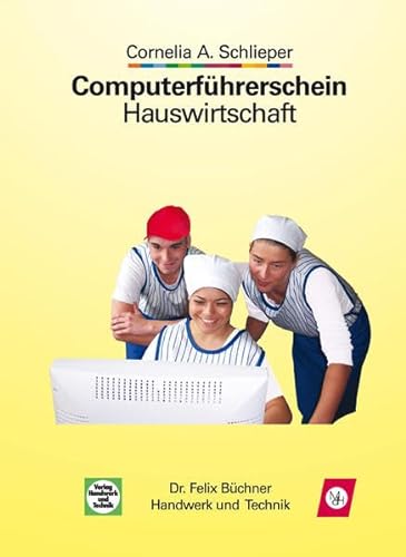 Stock image for Computerfhrerschein Hauswirtschaft. Schlerausgabe for sale by medimops
