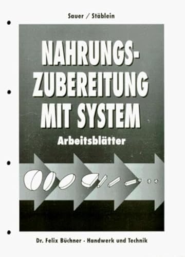 Beispielbild fr Arbeitsbltter Nahrungszubereitung mit System. Schlerausgabe zum Verkauf von medimops