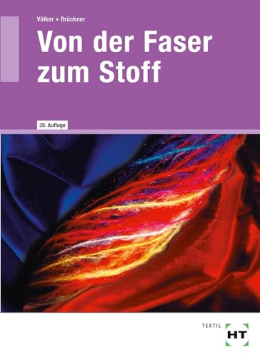 9783582051127: Von der Faser zum Stoff: Textile Werkstoff- und Warenkunde