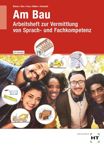 Imagen de archivo de Arbeitsheft mit eingetragenen Lsungen: Am Bau -Language: german a la venta por GreatBookPrices