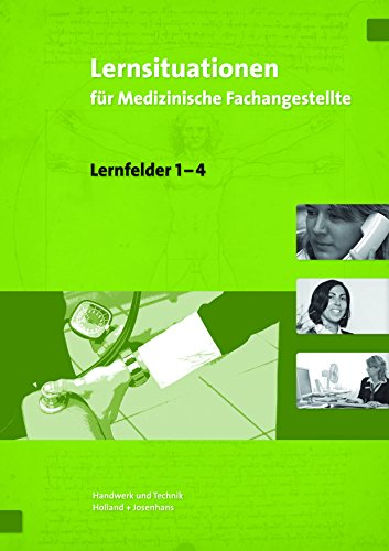 Lernsituationen für Medizinische Fachangestellte: Lernfelder 1-4 - Winfried Stollmaier