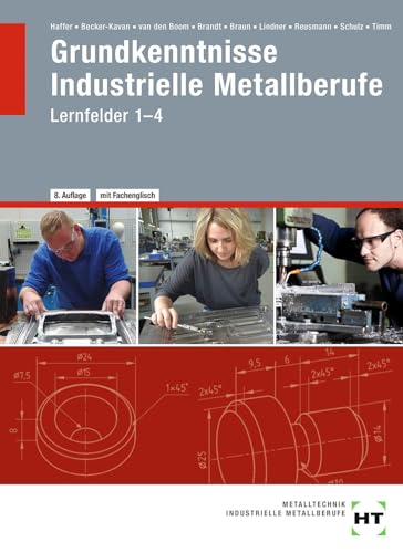 Imagen de archivo de eBook inside: Buch und eBook Grundkenntnisse Industrielle Metallberufe: Lernfelder 1-4 a la venta por Revaluation Books