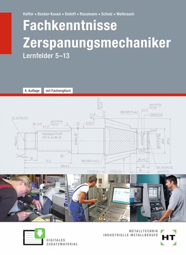 Imagen de archivo de Fachkenntnisse Zerspanungsmechaniker: Lernfelder 5 -13 a la venta por Revaluation Books