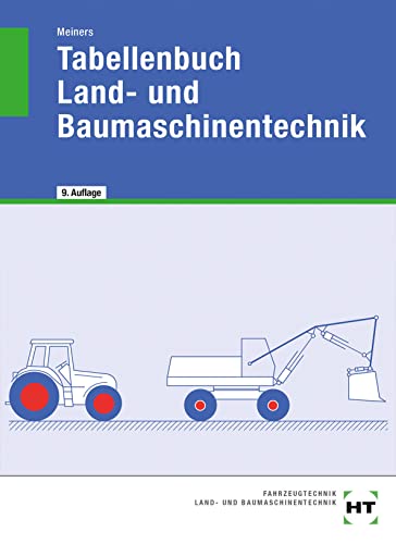 Tabellenbuch Land- und Baumaschinentechnik - Meiners, Herrmann