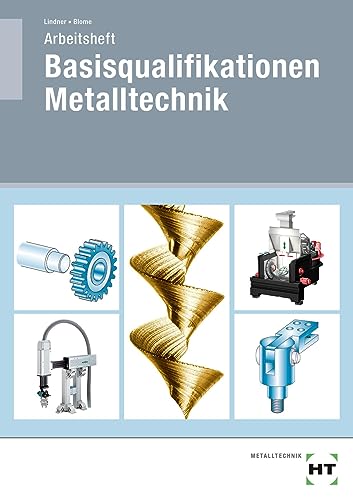 Stock image for Arbeitsheft Basisqualifikationen Metalltechnik for sale by GreatBookPrices