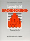 9783582355522: Lernfeld Dachdeckung - Grundstufe