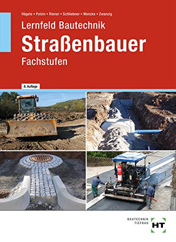 Stock image for Lernfeld Bautechnik Straenbauer: Fachstufen for sale by medimops