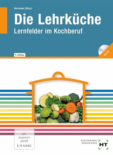 Herrmann, F. Jürgen: Die Lehrküche; Teil: [Hauptbd.]