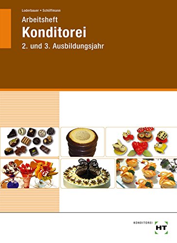 9783582402158: Arbeitsheft Konditorei 2. und 3. Ausbildungsjahr