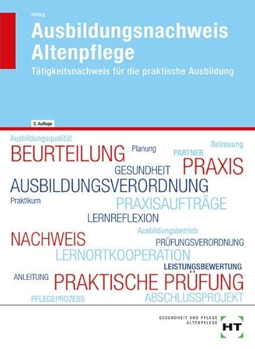 9783582463418: Ausbildungsnachweis Altenpflege: Ttigkeitsnachweis fr die praktische Ausbildung