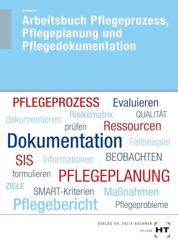 Beispielbild fr Arbeitsbuch Pflegeprozess, Pflegeplanung und Pflegedokumentation -Language: german zum Verkauf von GreatBookPrices