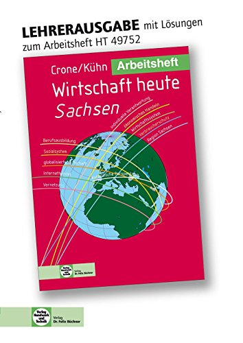 Stock image for Arbeitsheft Wirtschaft heute - Sachsen: Lehrerausgabe/Prfstck for sale by medimops