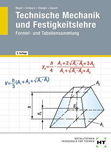 Stock image for Technische Mechanik und Festigkeitslehre. Formel- und Tabellensammlung: Formel- und Tabellensammlung for sale by Revaluation Books