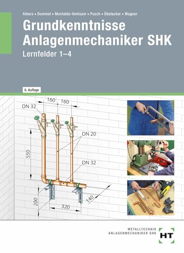 Stock image for Grundkenntnisse Anlagenmechaniker SHK: Lernfelder 1-4 for sale by medimops