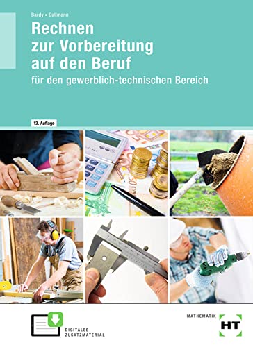 Stock image for Rechnen zur Vorbereitung auf den Beruf: fr den gewerblich-technischen Bereich for sale by Revaluation Books