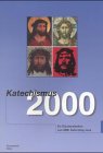 Beispielbild fr Katechismus 2000 zum Verkauf von medimops