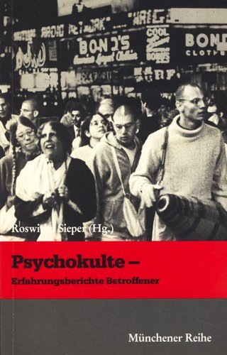 Stock image for Psychokulte. Erfahrungsberichte Betroffener for sale by Versandantiquariat Schrter
