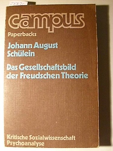 Beispielbild fr Das Gesellschaftsbild der Freudschen Theorie (Campus Paperbacks. Schwerpunkt) zum Verkauf von Antiquariat Leon Rterbories