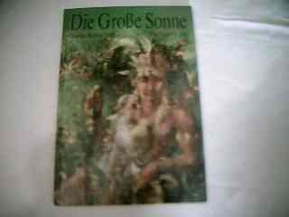 Imagen de archivo de Die groe Sonne a la venta por Bernhard Kiewel Rare Books