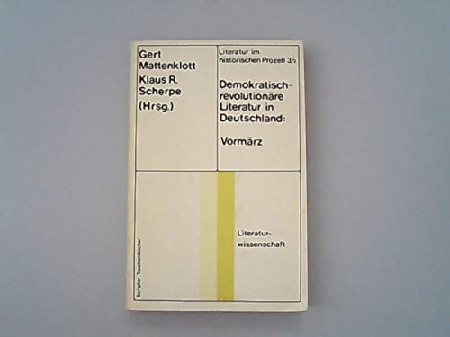 9783589000678: Demokratisch-revolutionre Literatur in Deutschland, Vormrz. - Gert, Mattenklott,