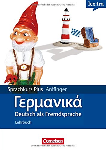 9783589014675: Deutsch als Fremdsprache A1-A2. Lehrbuch Mit Begleitbuch: Ausgangssprache Griechisch: Sprachkurs Plus: Anfnger