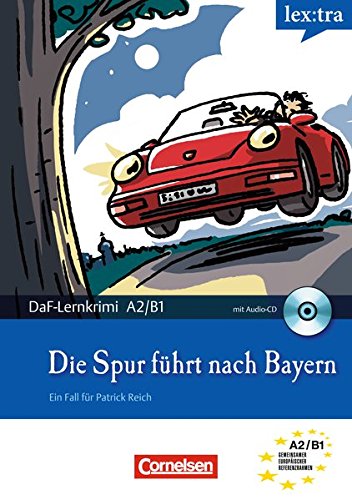 9783589015085: Die Spur fhrt nach Bayern: Ein Fall fr Patrick Reich (lex:tra)