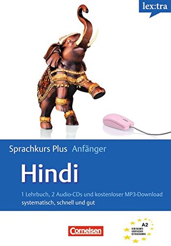 Stock image for Lextra - Hindi - Sprachkurs Plus: Anfnger: A1-A2 - Selbstlernbuch mit CDs und kostenlosem MP3-Download: systematisch, schnell und gut. Europischer Referenzrahmen: A1/A2 for sale by medimops