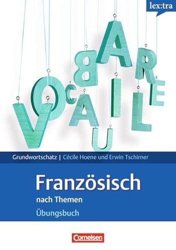 Stock image for Lextra - Franzsisch nach Themen. bungsbuch. Grundwortschatz for sale by medimops