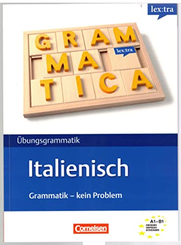 Lextra - Italienisch - Grammatik - Kein Problem: A1-B1 - Übungsbuch - Kolitzus, Claudia