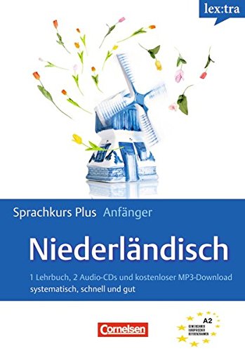 Stock image for Lextra - Niederlndisch - Sprachkurs Plus: Anfnger: A1-A2 - Selbstlernbuch mit CDs und kostenlosem MP3-Download for sale by medimops