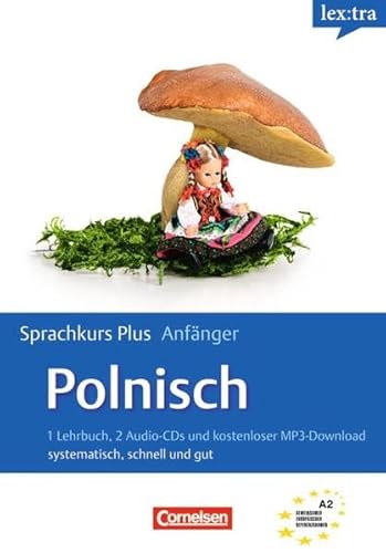 Beispielbild fr Lextra - Polnisch - Sprachkurs Plus: Anfnger: A1-A2 - Selbstlernbuch mit CDs und kostenlosem MP3-Download: Europischer Referenzrahmen: A2 zum Verkauf von medimops