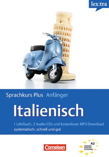 Stock image for Lextra - Italienisch - Sprachkurs Plus: Anfnger: A1-A2 - Selbstlernbuch mit CDs und kostenlosem MP3-Download for sale by medimops