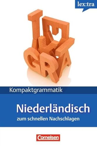 Stock image for Lextra - Niederlndisch - Kompaktgrammatik: A1-B1 - Niederlndische Grammatik: Lernerhandbuch: Lernerhandbuch. Europischer Referenzrahmen A1-B1 for sale by medimops