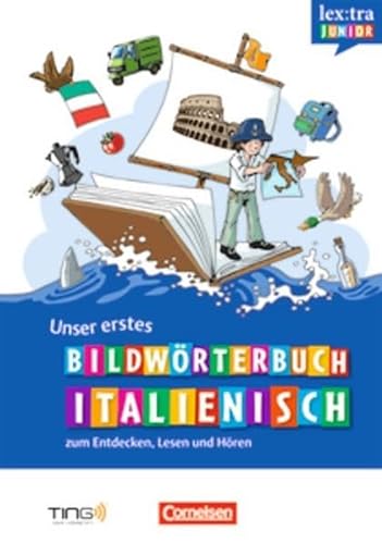Stock image for Lextra junior Italienisch: Unser erstes Bildwrterbuch (TING) for sale by medimops