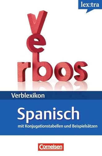 Beispielbild fr Lextra - Spanisch - Verblexikon: A1-B2 - Spanische Verben: Konjugationswrterbuch. Mit Konjugationstabellen und Beispielstzen zum Verkauf von medimops