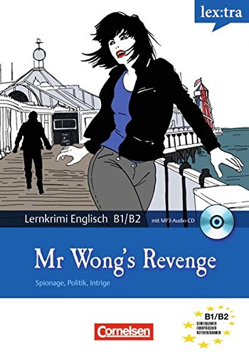Lextra - Englisch - Lernthriller: B1/B2 - Mr. Wong's Revenge: Krimi-Lektüre mit MP3-Hörbuch - Singleton, Ken
