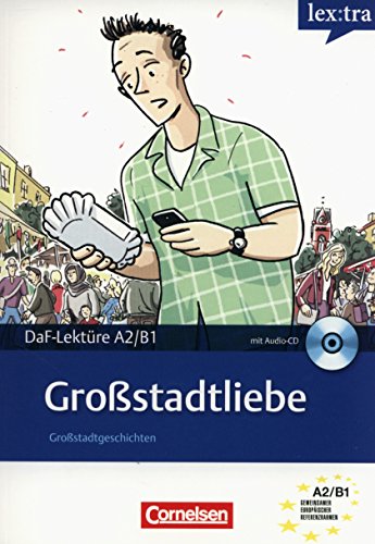 Stock image for Lextra - Deutsch als Fremdsprache - Lektren: A2-B1 - Grostadtliebe: Lektre mit Hrbuch for sale by medimops