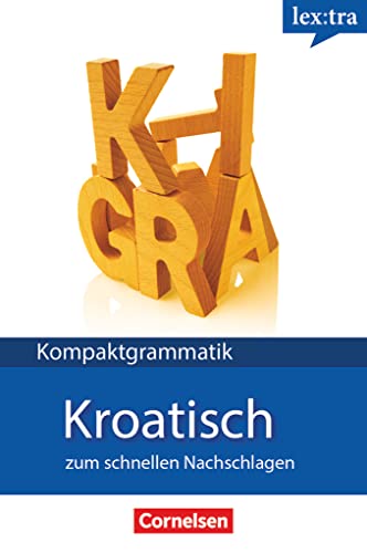 Lextra - Kroatisch - Kompaktgrammatik - A1-B1 - Tina Thiede