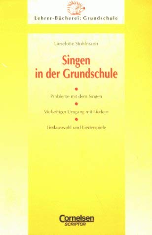 Beispielbild fr Lehrerbcherei Grundschule - Ideenwerkstatt: Singen in der Grundschule: Probleme mit dem Singen - Vielseitiger Umgang mit Liedern - Liederauswahl und Liederspiele zum Verkauf von medimops