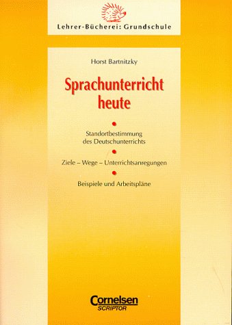 Lehrerbücherei Grundschule - Basis: Sprachunterricht heute - Bartnitzky, Horst