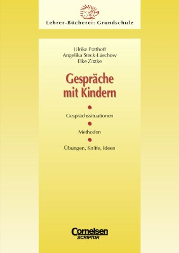 9783589050376: Gesprche mit Kindern. Gesprchssituationen. Methoden. bungen, Kniffe, Ideen.