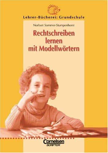 Beispielbild fr Lehrerbcherei Grundschule: Rechtschreiben lernen mit Modellwrtern (vergriffen) zum Verkauf von medimops
