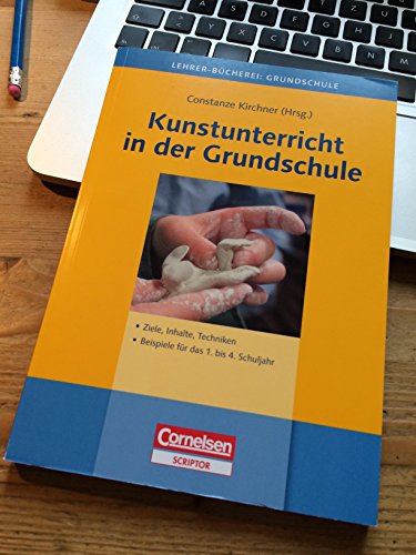 Kunstunterricht in der Grundschule (Lehrer-Bücherei: Grundschule) - Kirchner, Prof. Dr. Constanze, Determann, Ulrike