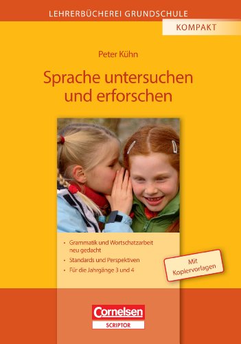 Lehrer-Bücherei: Grundschule - Kompakt: Sprache untersuchen und erforschen. Grammatik und Wortschat