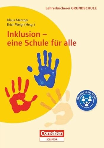 Beispielbild fr Lehrerbcherei Grundschule: Inklusion - eine Schule fr alle: Modelle - Positionen - Erfahrungen zum Verkauf von medimops