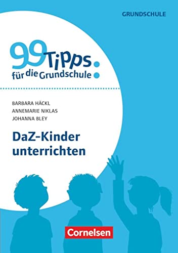 Stock image for 99 Tipps fr die Grundschule / DaZ/DaF - Kinder unterrichten: Buch for sale by medimops