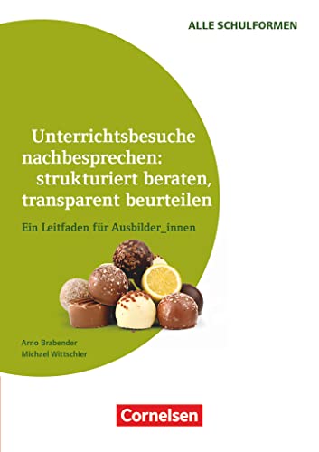 Beispielbild fr Unterrichtsbesuche nachbesprechen: strukturiert beraten, transparent beurteilen: Ein Leitfaden fr Ausbilder_innen. Buch zum Verkauf von medimops