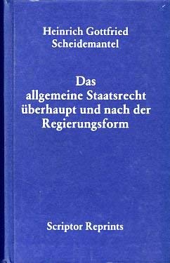 Beispielbild fr Das allgemeine Staatsrecht berhaupt und nach der Regierungsform zum Verkauf von Marlis Herterich