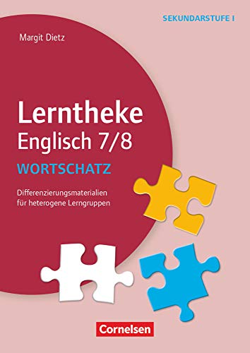 Stock image for Lerntheke - Englisch: Wortschatz: 7/8: Differenzierungsmaterialien fr heterogene Lerngruppen. Kopiervorlagen for sale by medimops
